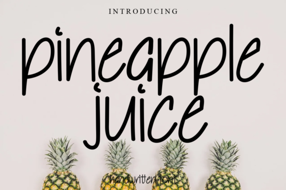 Enhance Your Campaigns with Pineapple Juice Font