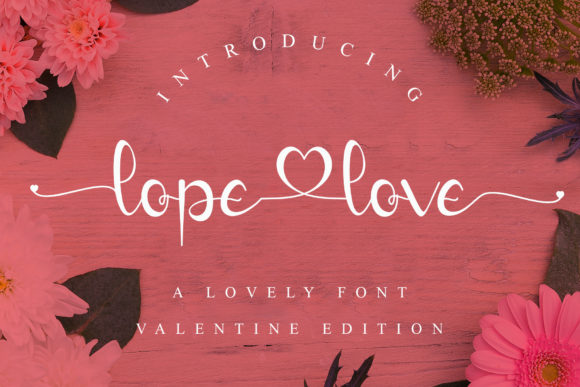 Lope Love: Elevate Your Brand with a Premium Handwritten Font