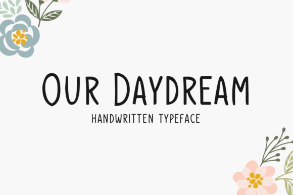 Our Daydream: A Charming Handwritten Font for Crafters