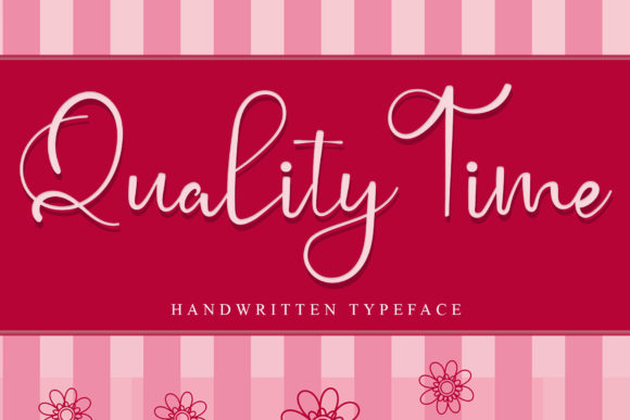 Quality Time: A Handwritten Font for Elegant Publishing